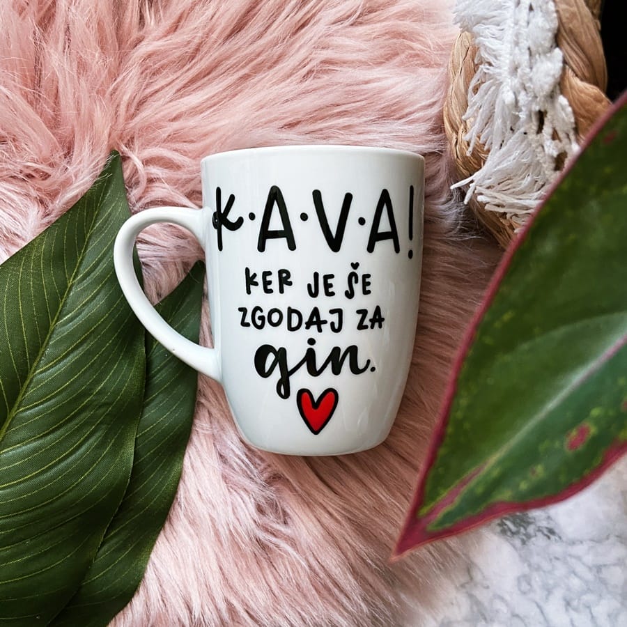 Skodelica - KAVA! Ker je še zgodaj za GIN.